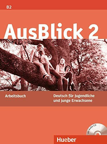 Fischer-Mitziviris, Anni AusBlick 2: Deutsch für Jugendliche und junge Erwachsene.Deutsch als Fremdsprache / Arbeitsbuch mit Audio-CD