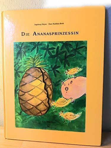 Kaddaz-Both, Dani Die Ananasprinzessin: Ein Märchen