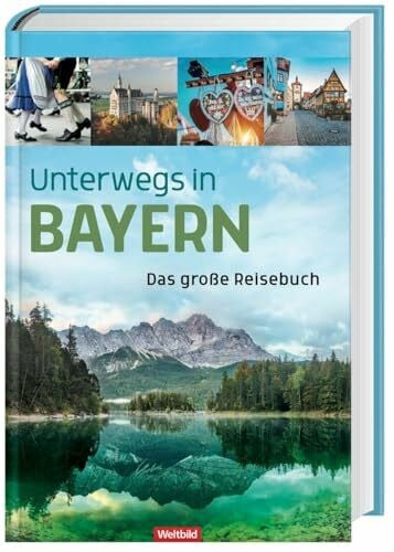 Weltbild Unterwegs in Bayern