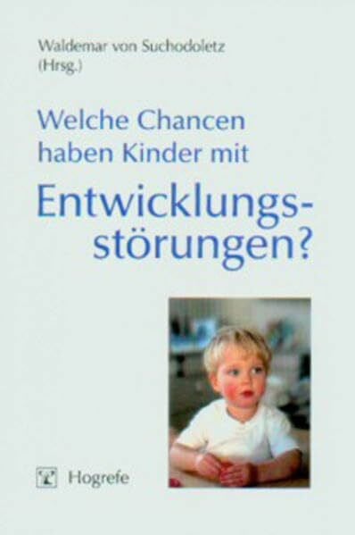 Suchodoletz, Waldemar von Welche Chancen haben Kinder mit Entwicklungsstörungen?