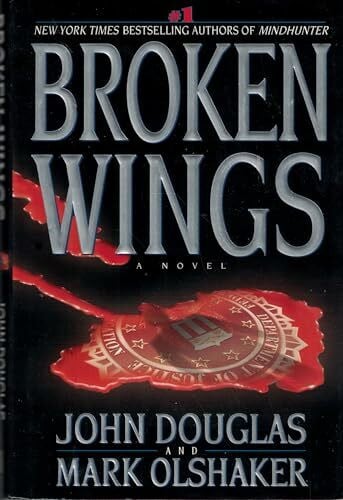 Olshaker, Mark Broken Wings: A Novel