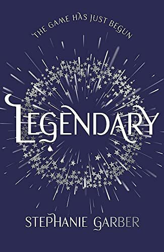 Garber, Stephanie Legendary: The game has just begun (Caraval)