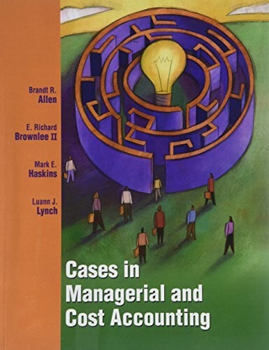 Cases in Managerial & Cost Accounting