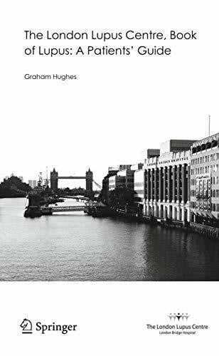 Hughes, Graham The London Lupus Centre, Book of Lupus: A Patients' Guide