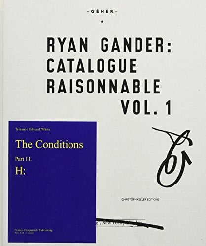 AbÃ¤ke Ryan Gander: Catalogue Raisonnable Vol. 1: Ã©dition allemande (cahier de 16 pages en anglais)