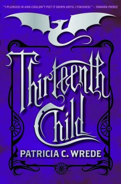 Wrede, Patricia C. Thirteenth Child (Frontier Magic, Band 1)