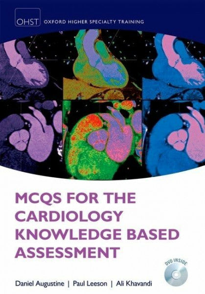 Khavandi, Ali MCQs for Cardiology Knowledge Based Assessment (Oxford Higher Secialty Training)