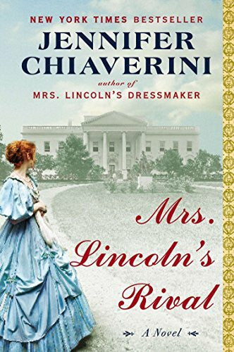 Chiaverini, Jennifer Mrs Lincoln's Rival