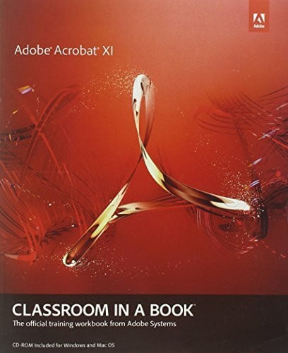 Adobe Creative Team Adobe Acrobat XI Classroom in a Book