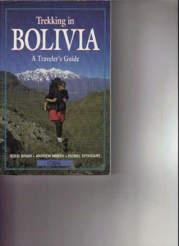 North, Andrew Trekking in Bolivia: A Traveler's Guide