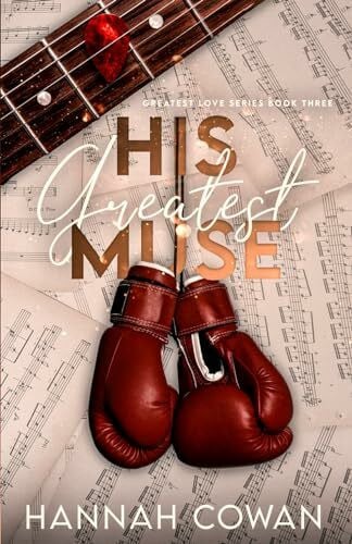 Cowan, Hannah His Greatest Muse (Greatest Love series, Band 3)