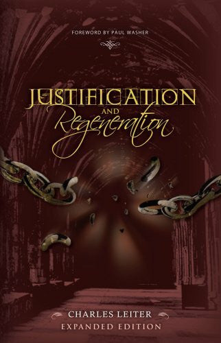 Charles Leiter Justification and Regeneration (Expanded Edition)