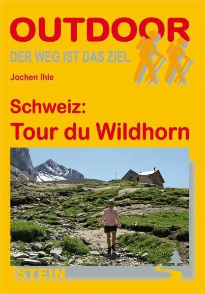 Jochen Ihle Schweiz: Tour du Wildhorn (OutdoorHandbuch)