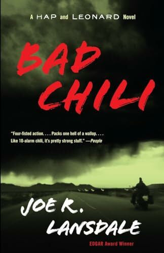 Lansdale, Joe R. Bad Chili: A Hap and Leonard Novel (4) (Hap and Leonard Series, Band 4)