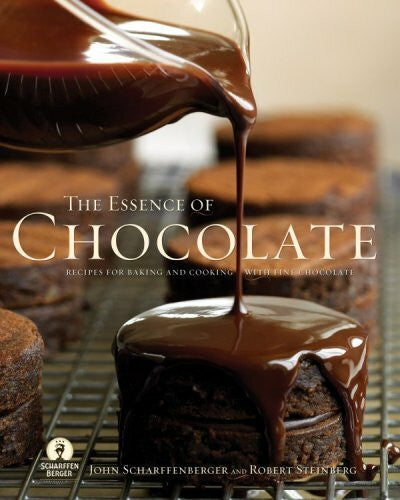 Steinberg, Robert The Essence of Chocolate: Recipes for Baking and Cooking with Fine Chocolate