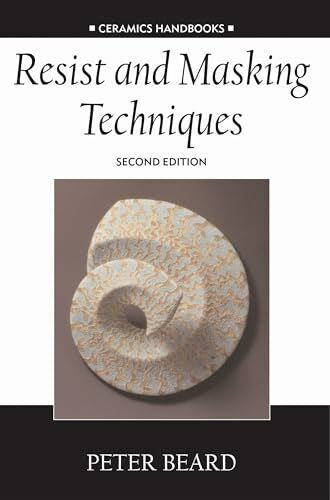 Beard, Peter Resist and Masking Techniques (Ceramics Handbooks)