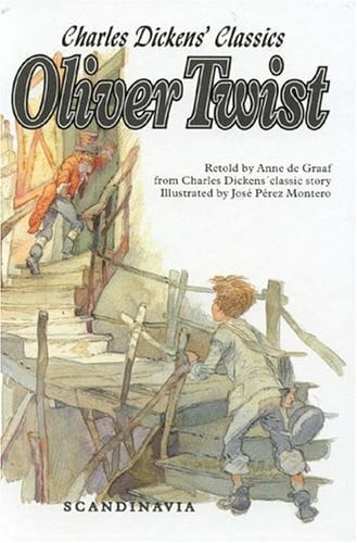 Montero, Jose Perez Oliver Twist: Charles Dickens Classics