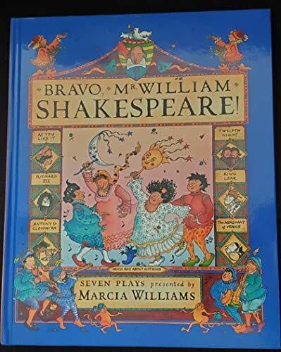 Williams, Marcia Bravo, Mr. William Shakespeare!