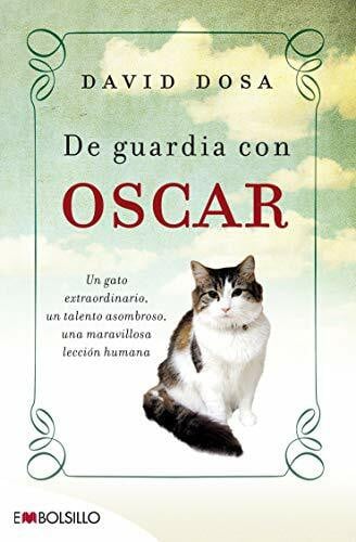 Dosa, David De guardia con Óscar: Un gato extraordinario, un talento asombroso, una maravillosa lección humana (EMBOLSILLO)