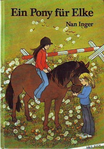 Inger, Nan Ein Pony für Elke