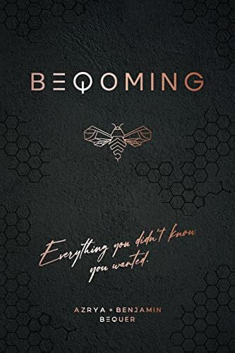 Bequer, Benjamin BEQOMING: Everything You Didn't Know You Wanted