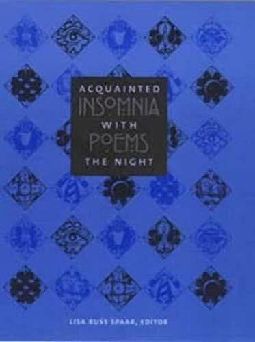 Spaar, Lisa Russ Acquainted with the Night: Insomnia Poems