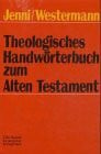 Claus Westermann Theologisches HandwÃ¶rterbuch zum Alten Testament (THAT)