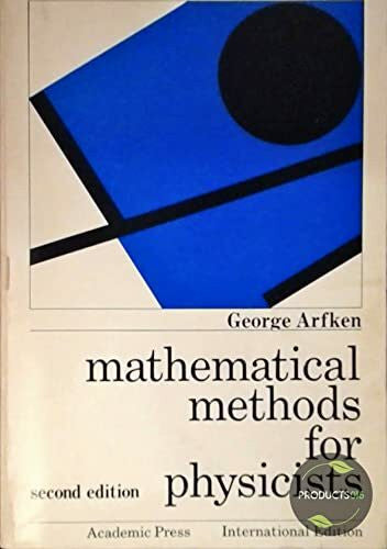 Arfken, George B. Mathematical Methods for Physicists