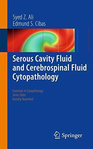 Cibas, Edmund Serous Cavity Fluid and Cerebrospinal Fluid Cytopathology (Essentials in Cytopathology, 11, Band 11)