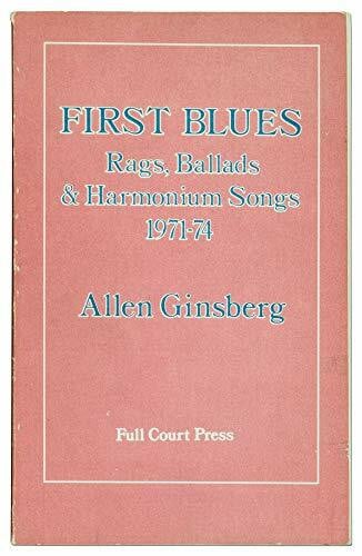 Ginsberg, Allen First Blues: Rags, Ballads and Harmonium Songs