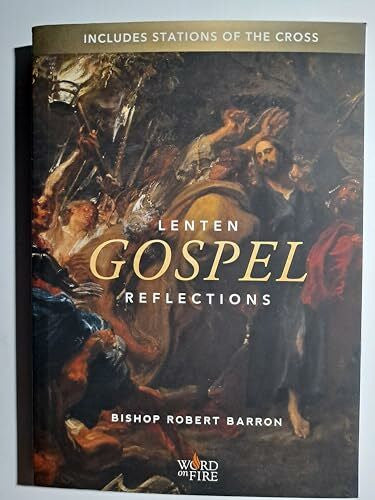 Bishop Robert Barron Lenten Gospel Reflections - Includes Stations of the Cross