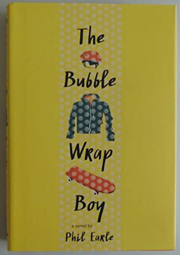 Earle, Phil The Bubble Wrap Boy