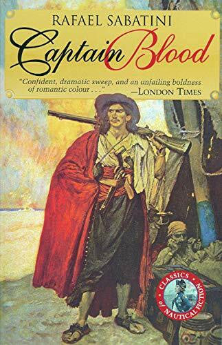 Sabatini, Rafael Captain Blood (Classics of Naval Fiction) (Classics of Nautical Fiction Series)