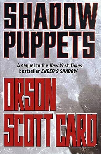 Card, Orson Scott Shadow Puppets (Ender)