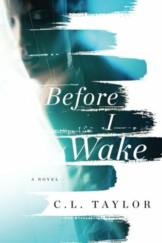 Taylor, C. L. Before I Wake