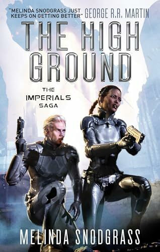 Snodgrass, Melinda The High Ground (Imperials Saga, Band 1)