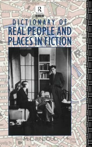 Rintoul, M. C. Dictionary of Real People and Places in Fiction