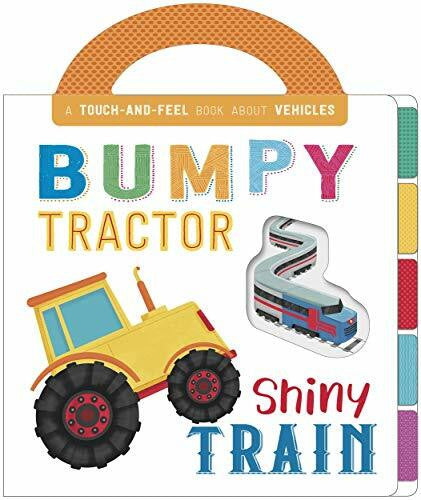Igloo Books Ltd Bumpy Tractor, Shiny Train (First Concepts Carry Touch & Feel)