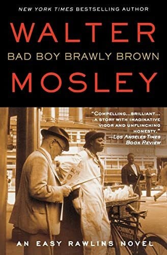Mosley, Walter Bad Boy Brawly Brown: An Easy Rawlins Novel (Easy Rawlins, 7, Band 7)