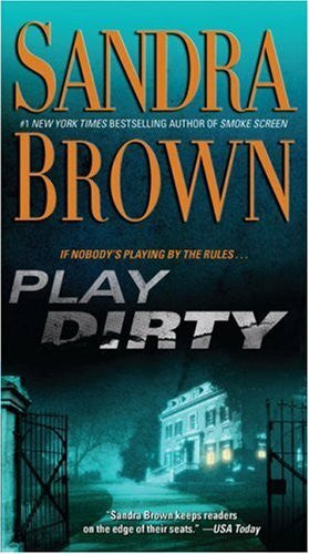 Brown, Sandra Play Dirty: A Novel