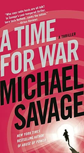 Savage, Michael A Time for War: A Thriller