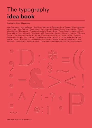 Anderson, Gail The Typography Idea Book: Inspiration from 50 Masters (Type, Fonts, Graphic Design)