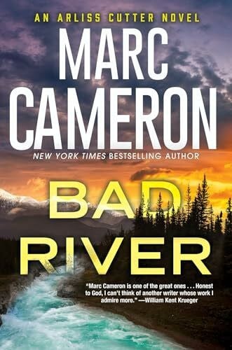Cameron, Marc Bad River (An Arliss Cutter Novel, Band 6)