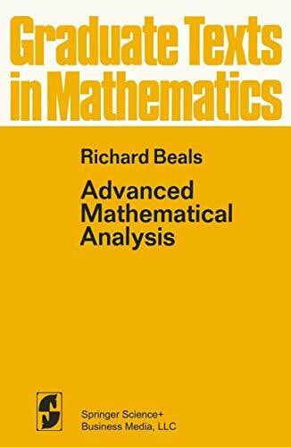 Beals, R. Advanced Mathematical Analysis: Periodic Functions and Distributions, Complex Analysis, Laplace Transform and Applications (Graduate Texts in Mathematics, 12, Band 12)