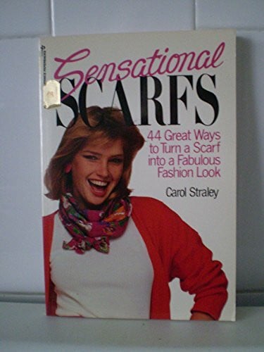 Straley, Carol Sensational Scarfs – Zweitliebe by Studibuch