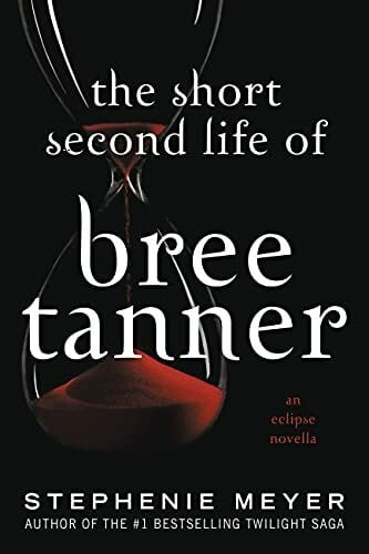 Meyer, Stephenie The Short Second Life of Bree Tanner: An Eclipse Novella (The Twilight Saga)