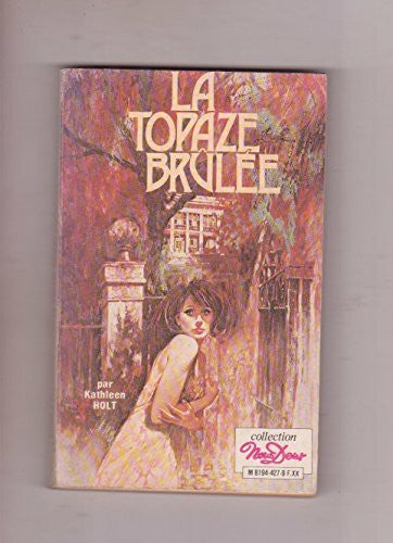La Topaze br�l�e (Collection Nous deux)