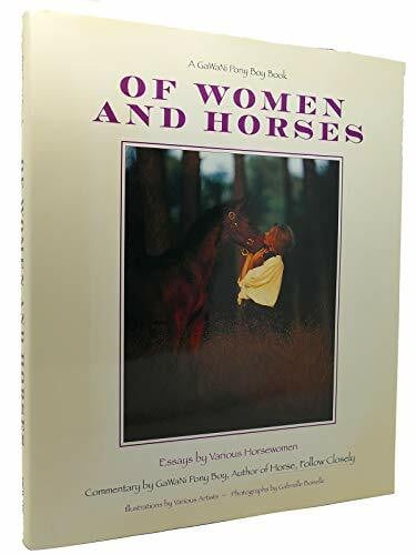 Boiselle, Gabrielle Of Women and Horses: Essays by Various Horse Women