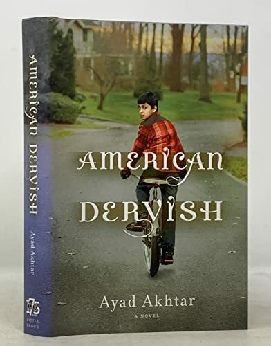 Akhtar, Ayad American Dervish: A Novel