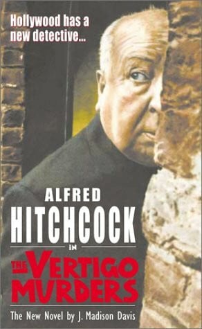 Davis, J. Madison The Vertigo Murders (Alfred Hitchcock Mystery S.)